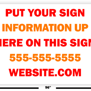 full 8ft 48x96 corrugated plastic yard bandit sign printing