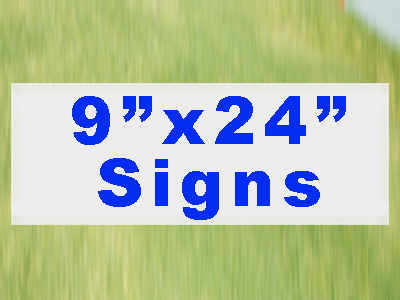 Yard & Bandit Signs 9 x 24 | Single & Double Printing