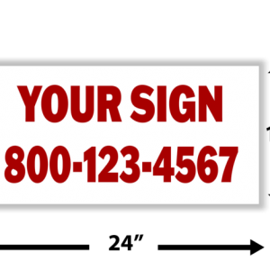 Yard & Bandit Signs 12 x 24 | Single & Double